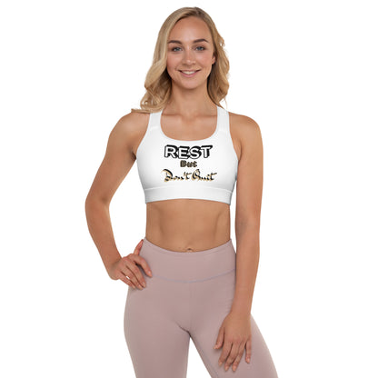 IR Padded Sports Bra White -Rest But Don't Quit (POD) - Imperfect Reflectionz