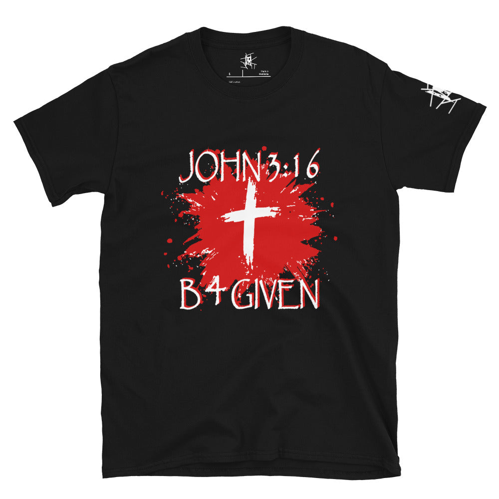 JOHN 3:16 B 4 GIVEN Black Premium Tshirt